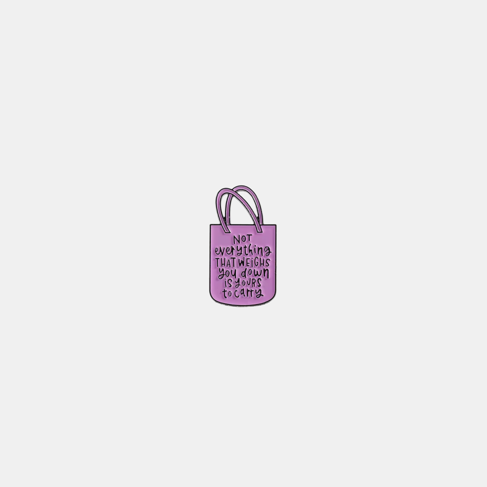 Not everything is yours to carry