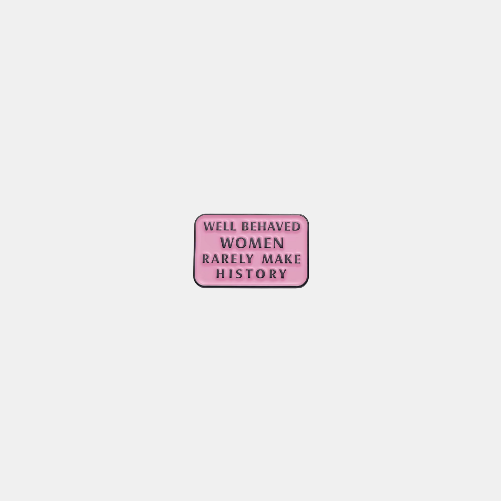 Well behaved women